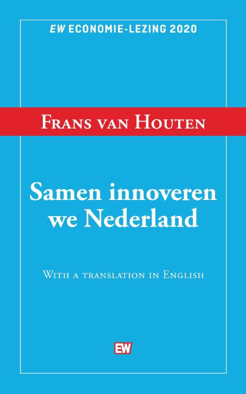 Samen innoveren we Nederland / EW Boeken