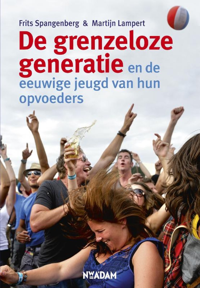 De grenzeloze generatie en de eeuwige jeugd van hun opvoeders