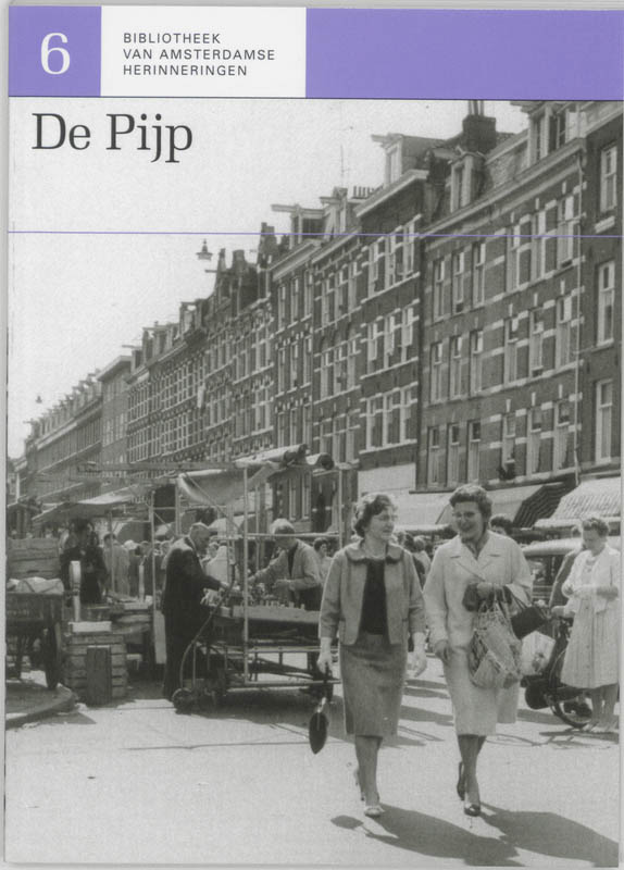 De Pijp / Bibliotheek van Amsterdamse herinneringen / 6