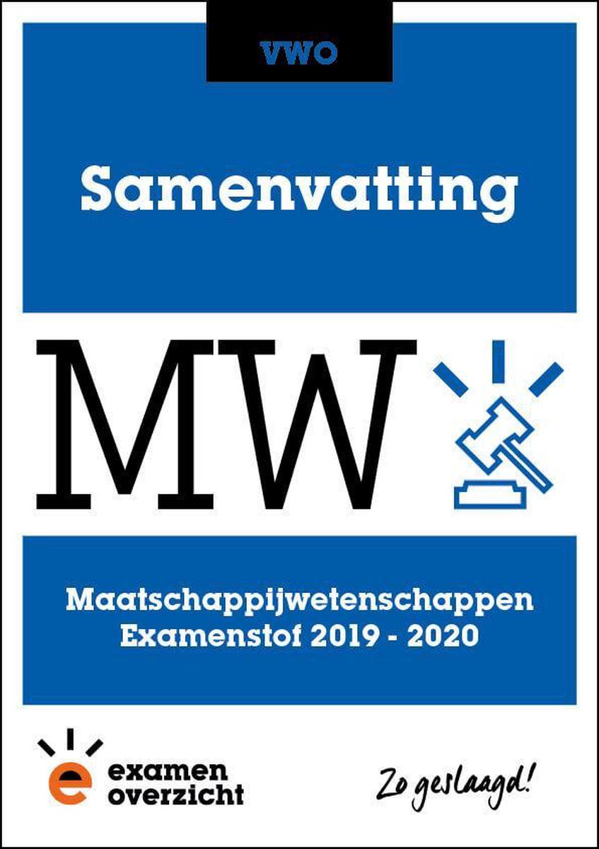 ExamenOverzicht - Samenvatting Maatschappijwetenschappen VWO