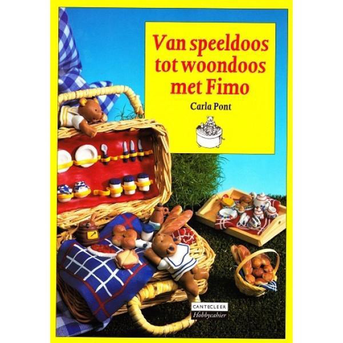 Van speeldoos tot woondoos met Fimo / Cantecleer hobbycahier