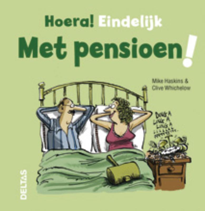 Eindelijk met pensioen! / Hoera