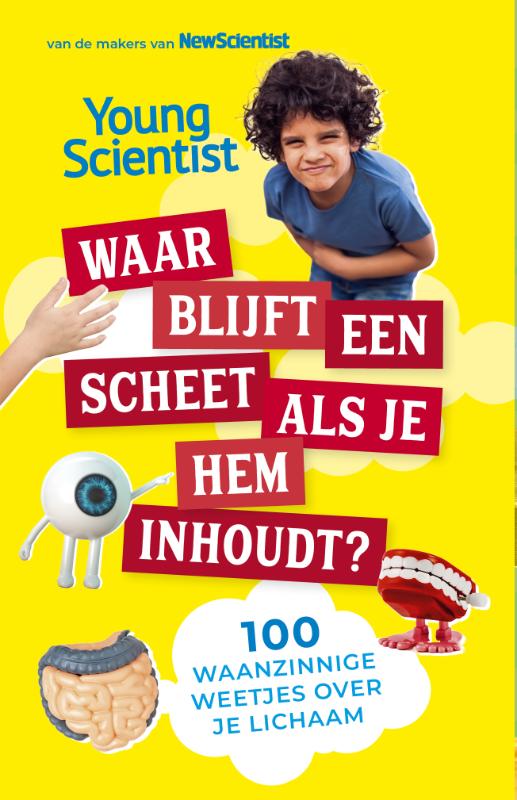 Waar blijft een scheet als je hem inhoudt? / 100 waanzinnige weetjes / 2