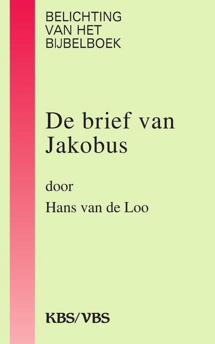 De brief van Jakobus / Belichting van het bijbelboek