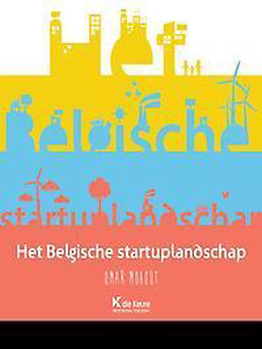 De ultieme gids voor het Belgische startuplandschap