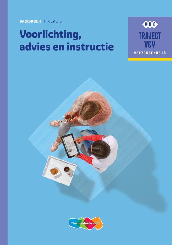 Voorlichting, advies en instructie / Basisboek niveau 3 / Traject V&V / 16