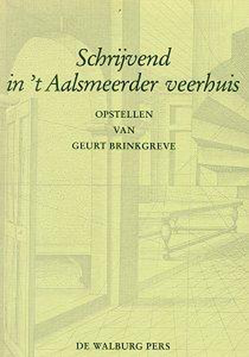 Schrijvend in t aalsmeerder veerhuis