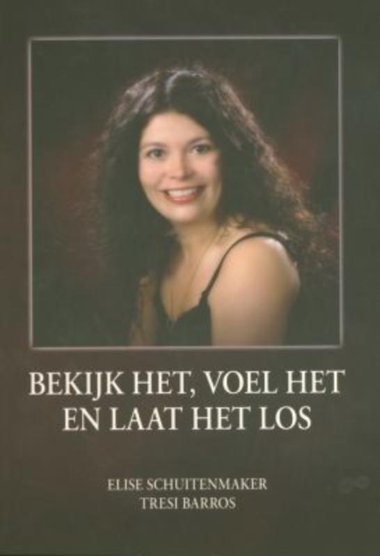 Bekijk Het, Voel Het En Laat Het Los / Druk Heruitgave