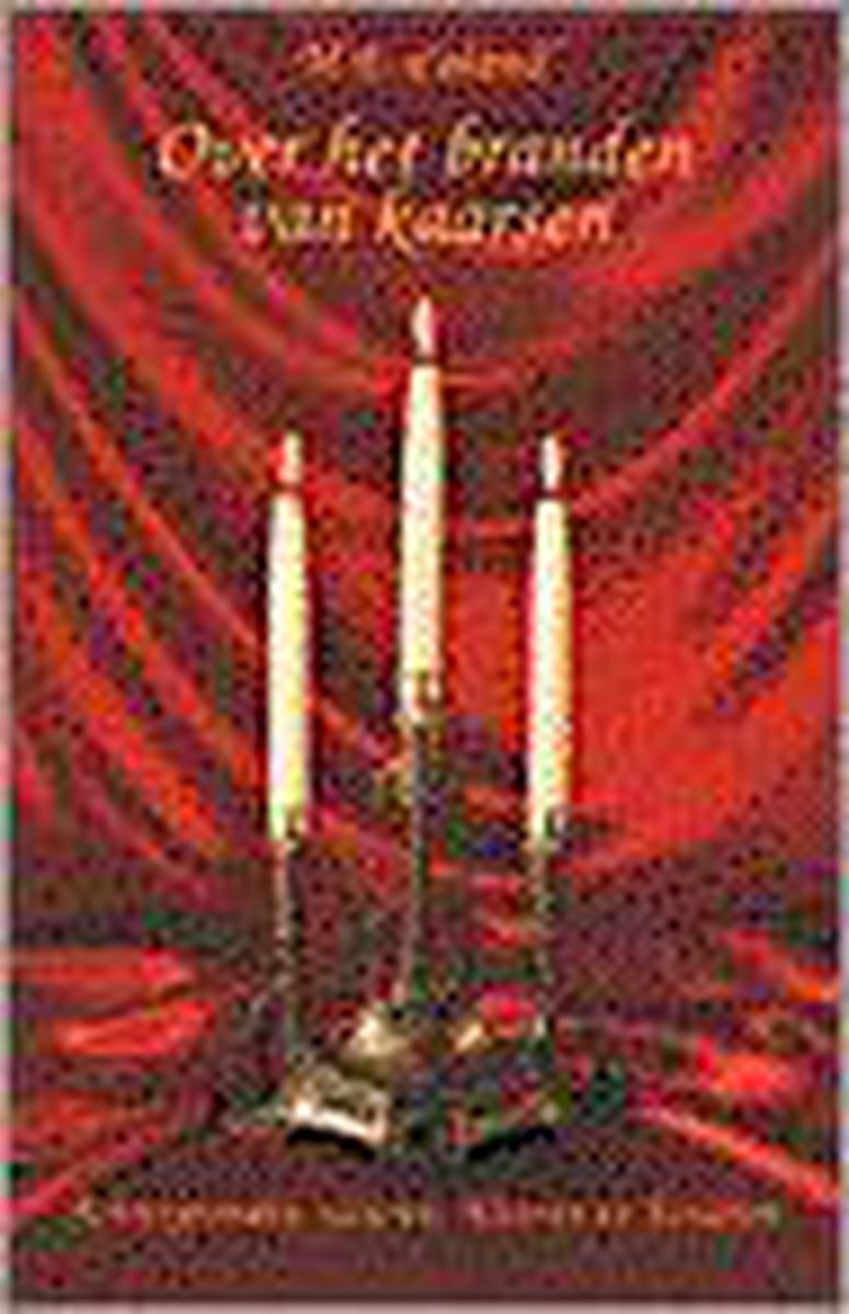 Over het branden van kaarsen ...