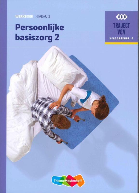 Persoonlijke basiszorg / Werkboek / niveau 3 / Traject V&V