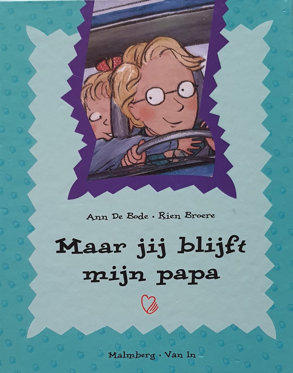 Maar jij blijft mijn papa / Hartenboeken