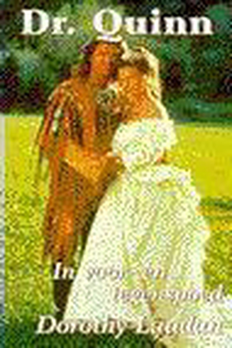 Dr. quinn 5 - in voor- en tegenspoed