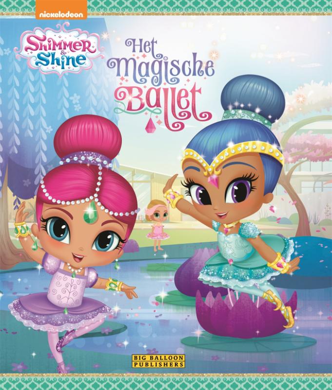 Het magisch ballet / Shimmer & Shine