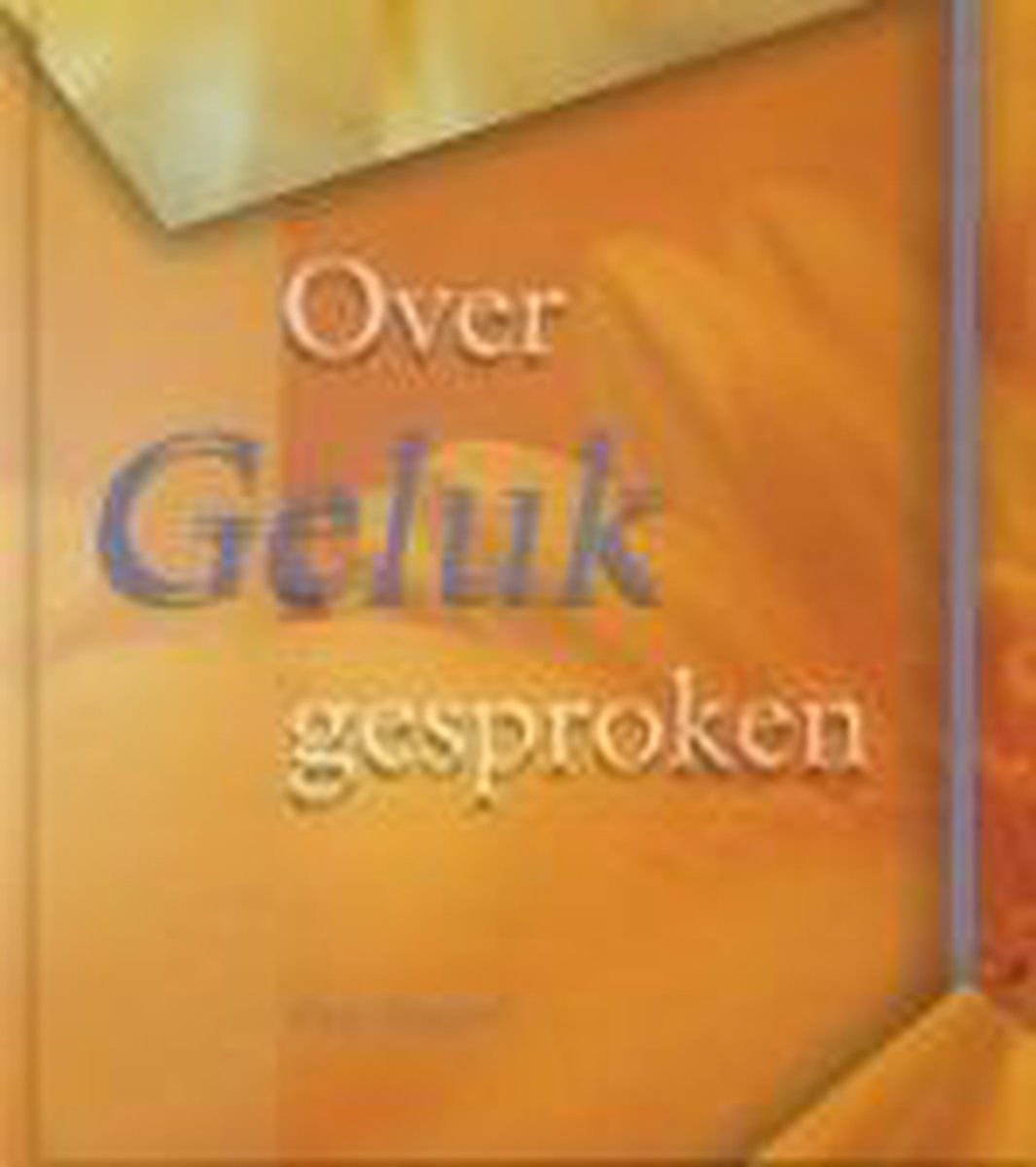 Over geluk gesproken