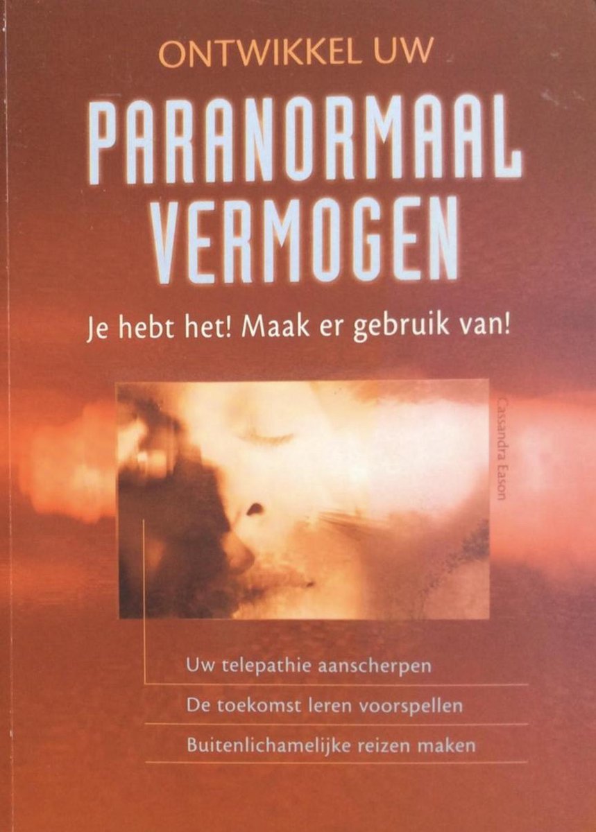 Ontwikkel uw paranormaal vermogen