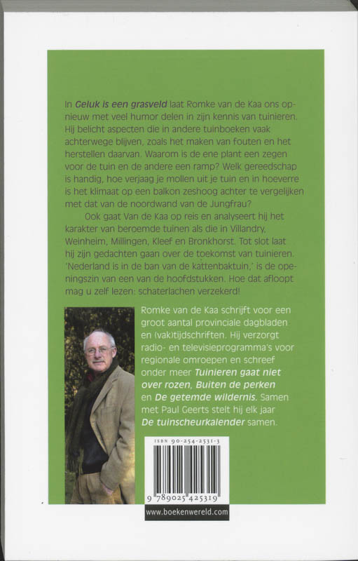 Geluk is een grasveld achterkant