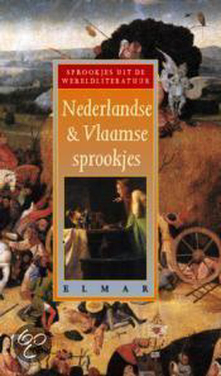 Nederlandse en Vlaamse sprookjes / Sprookjes uit de wereldliteratuur