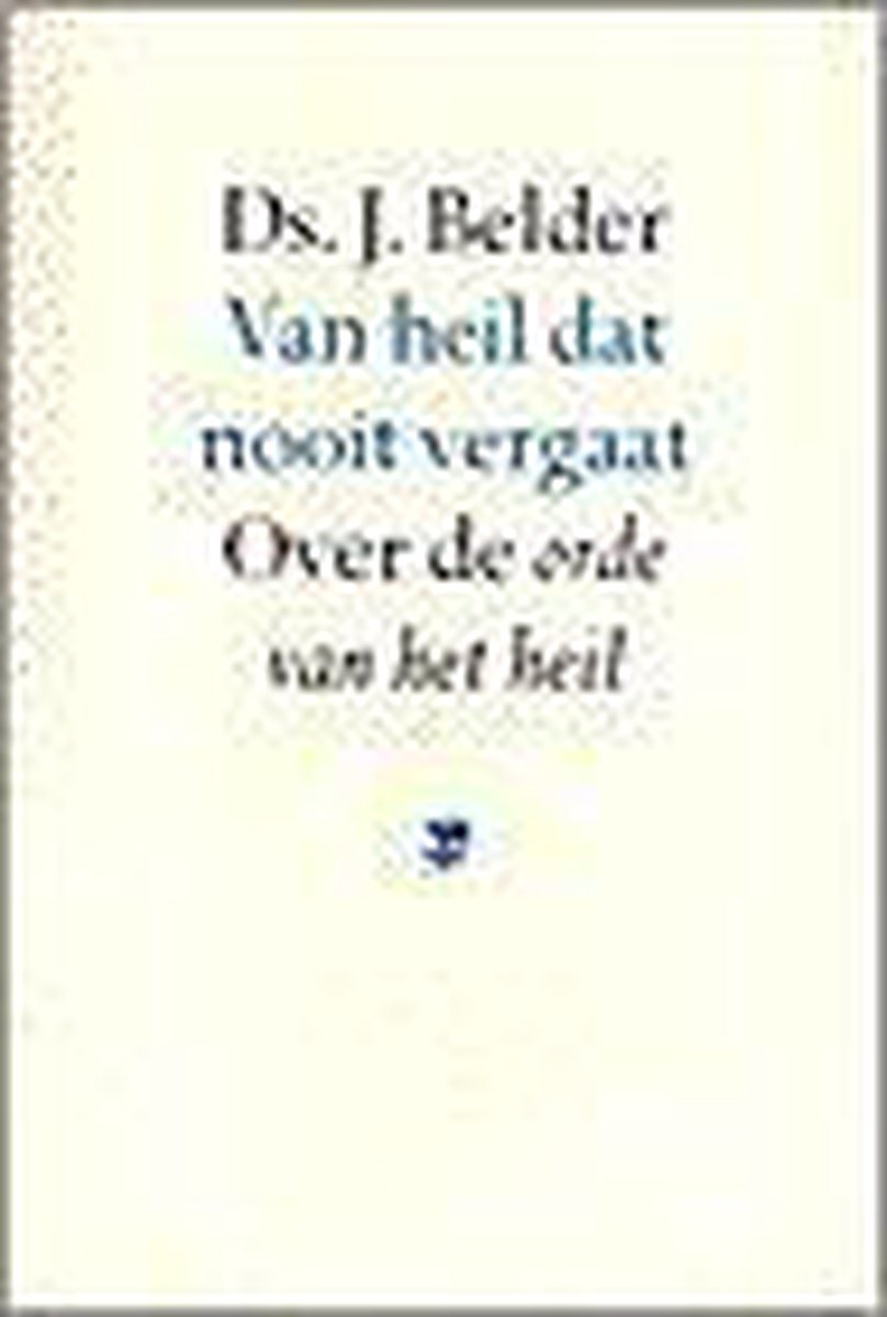 Van heil dat nooit vergaat