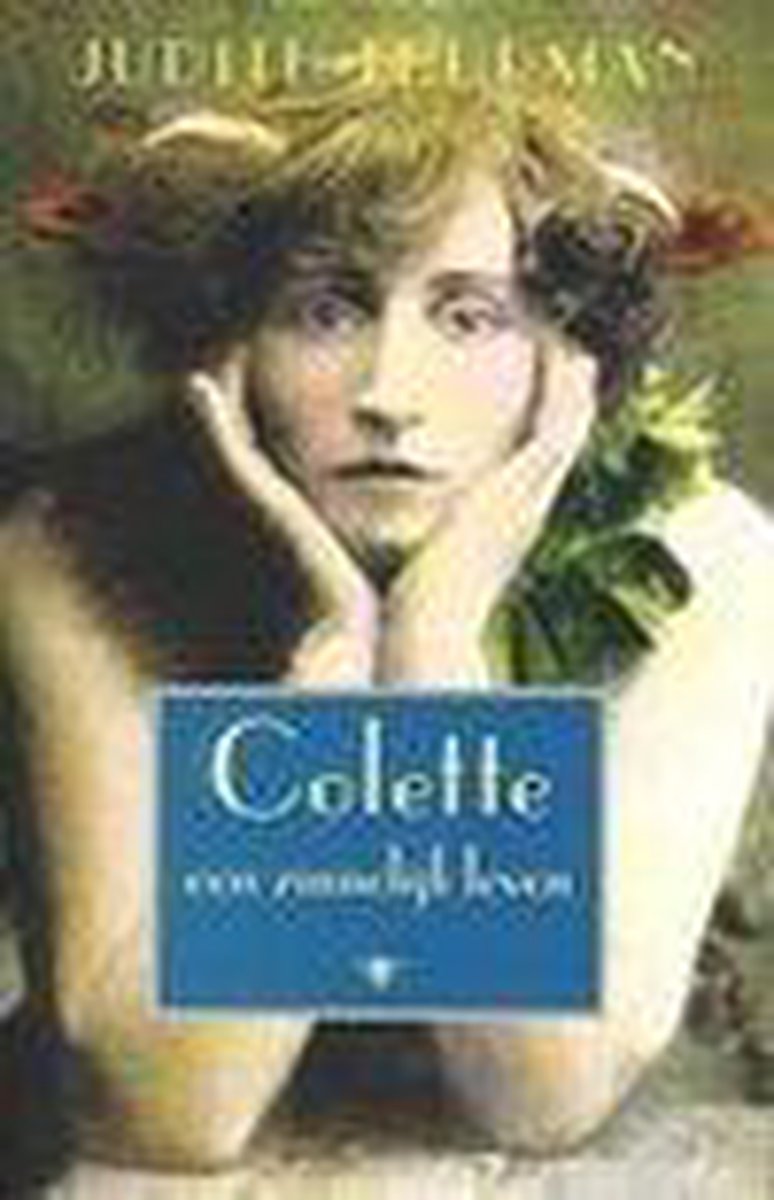 Colette - Een zinnelijk leven