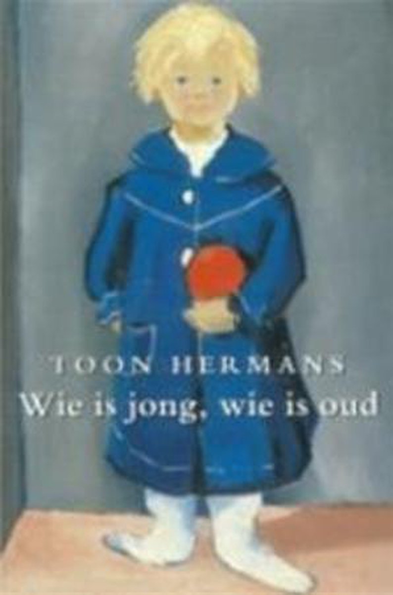 Wie is jong, wie is oud / Verzamelde werken / 8