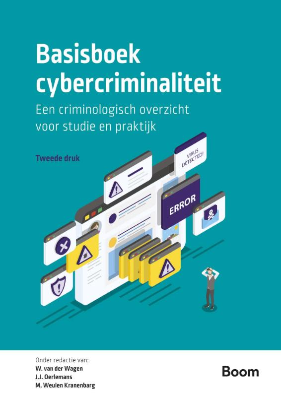 Basisboek cybercriminaliteit / Boom studieboeken criminologie