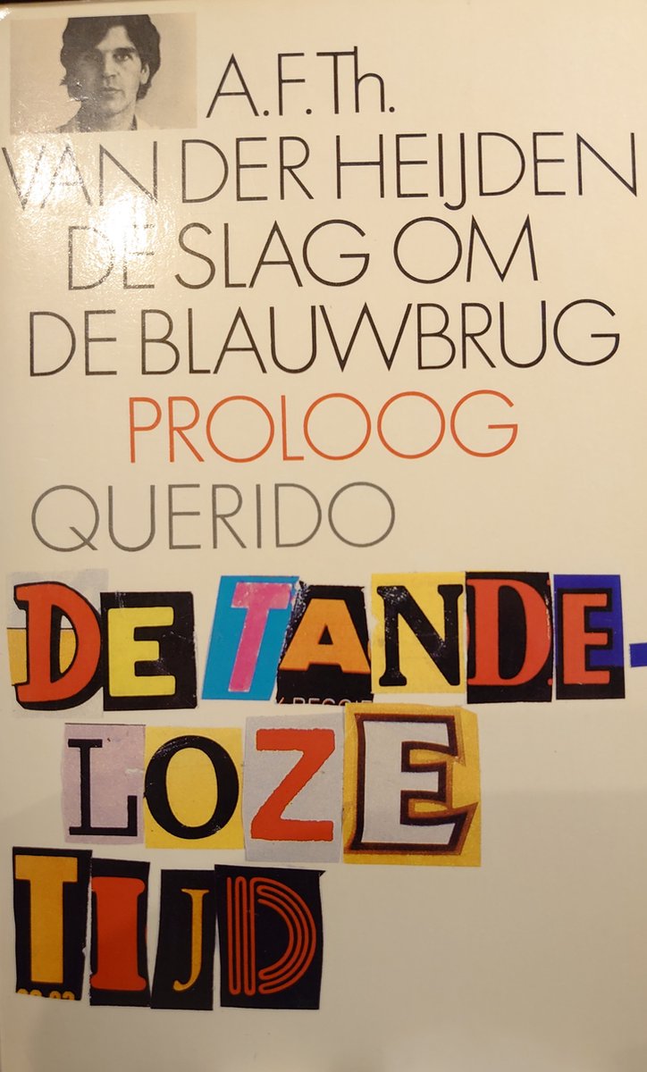 Slag om de blauwbrug / De tandeloze tijd