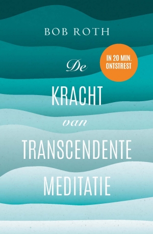 De kracht van transcendente meditatie