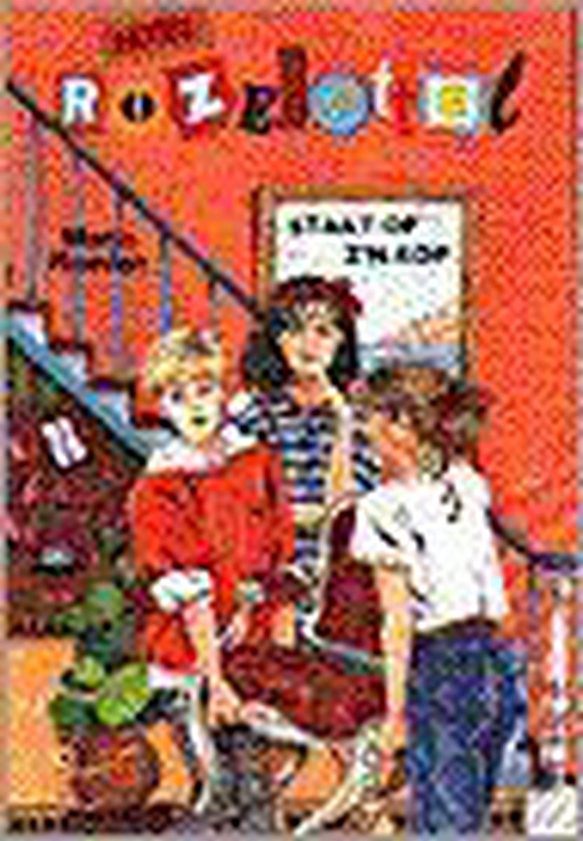 Hotel Rozebottel staat op z'n kop / Romana en Ragebol