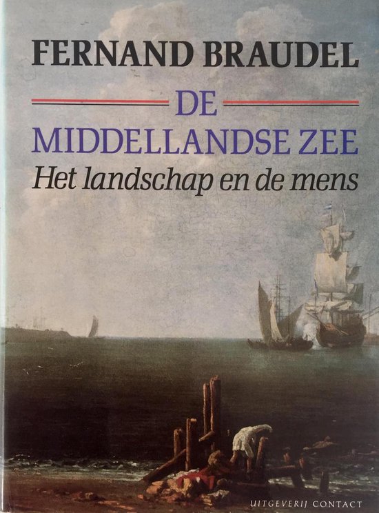 Het landschap en de mens / De Middellandse Zee / dl. 1