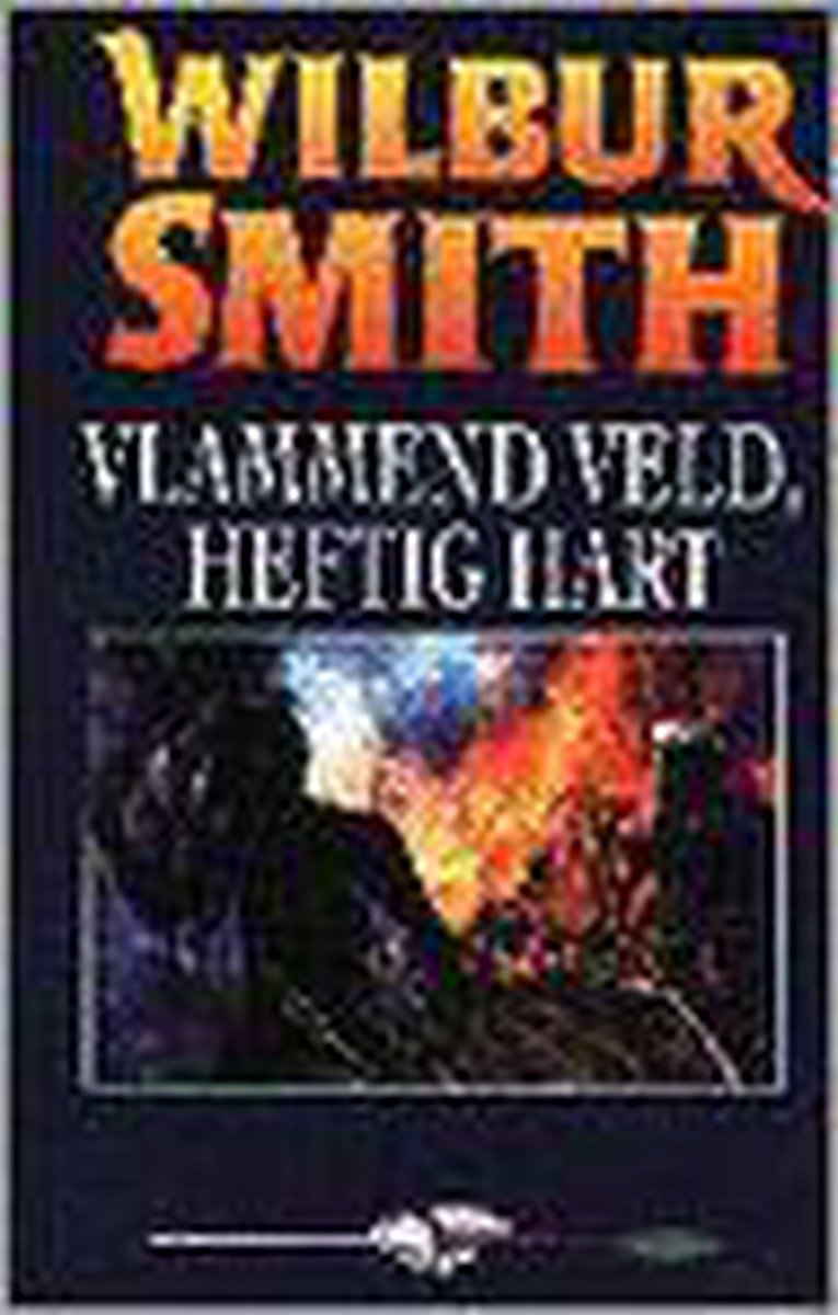 Vlammend veld, heftig hart