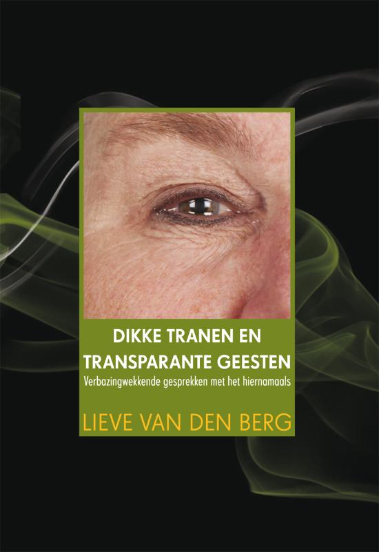 Dikke tranen en transparante geesten