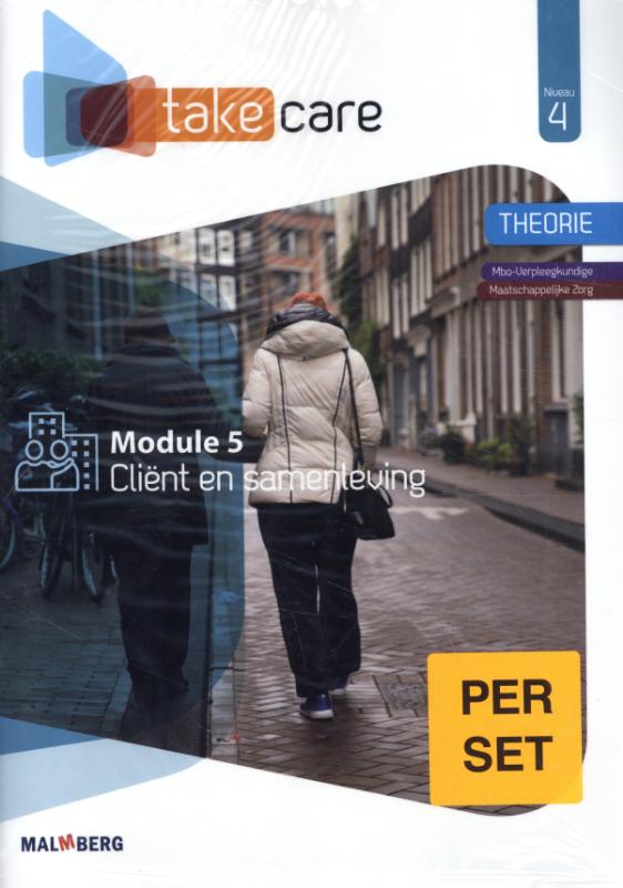 Take Care niveau 4 mod. 5 Cliënt en samen. Theorieboek
