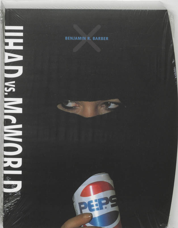 Jihad vs. McWorld / De kritische reeks