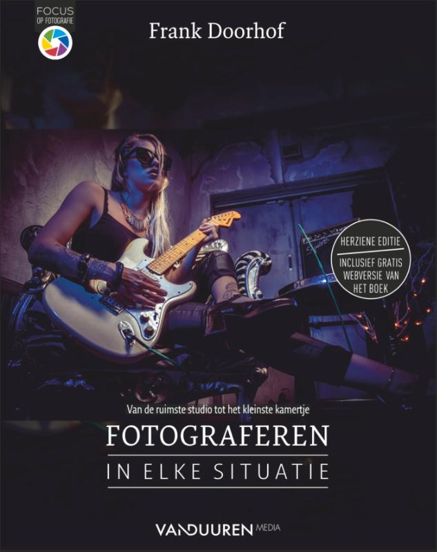 Focus op fotografie  -   Fotograferen in elke situatie