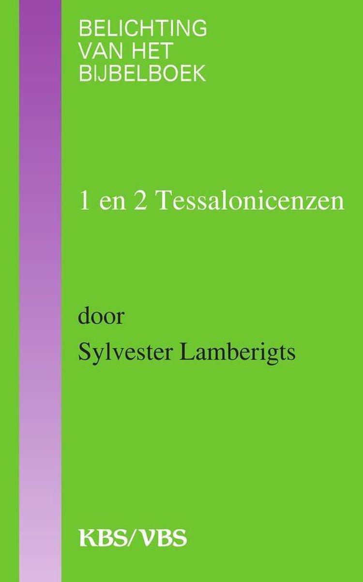 1 en 2 Tessalonicenzen / Belichting van het bijbelboek