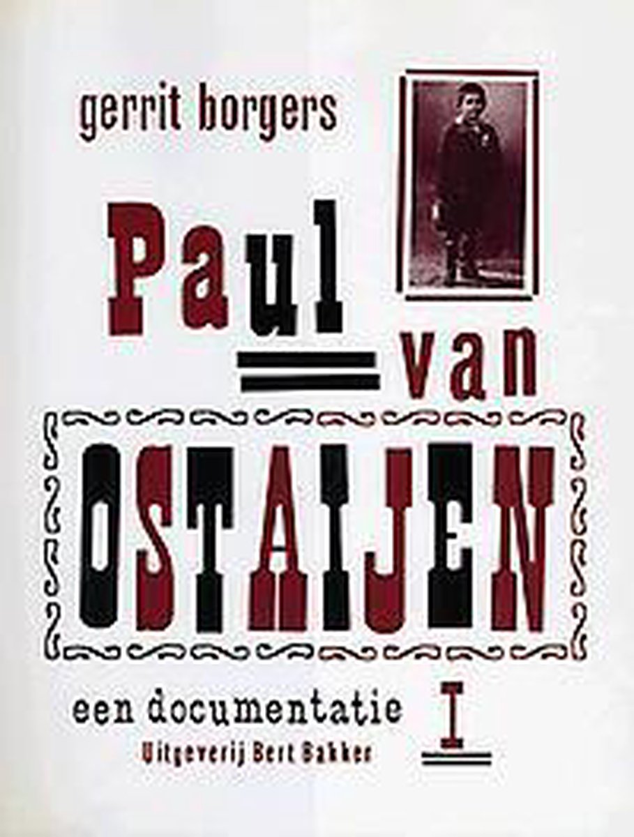 Paul van Ostaijen - een documentatie (2 delen)