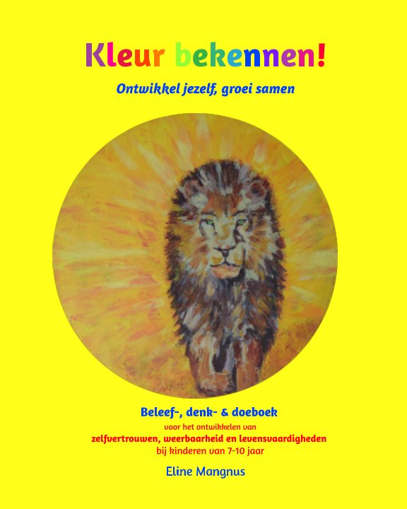 Kleur bekennen - Zelfhulpboek voor kinderen tussen de 7-10