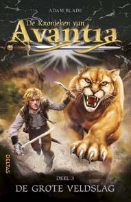 De grote veldslag / De Kronieken van Avantia / 3