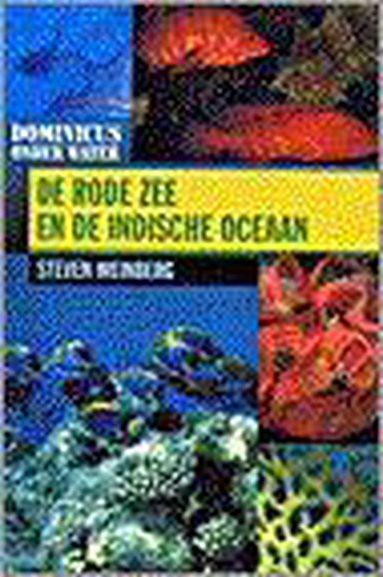 De Rode Zee en de Indische Oceaan / Dominicus onder water