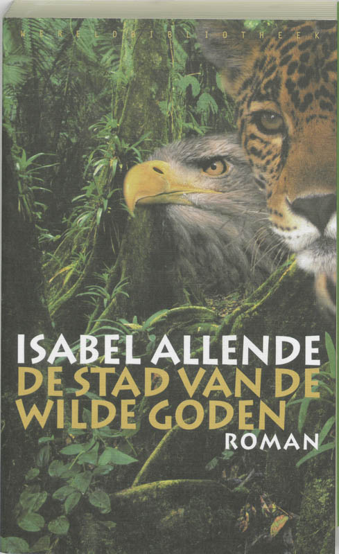De stad van de wilde goden / Jaguar- en Adelaartrilogie / 1