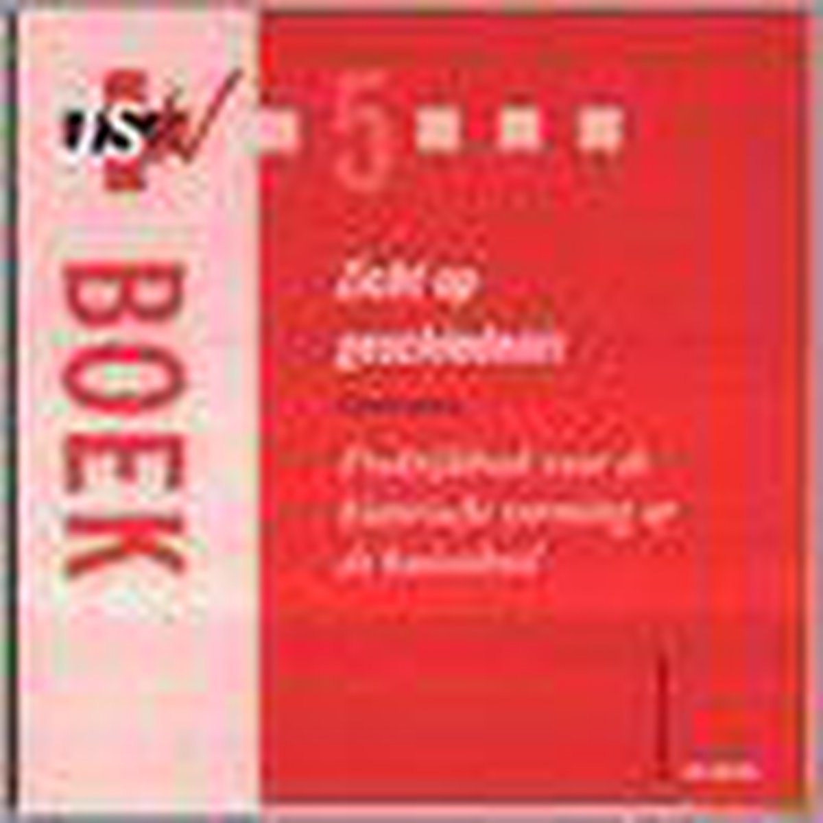 Zicht op geschiedenis / JSW boek / 5