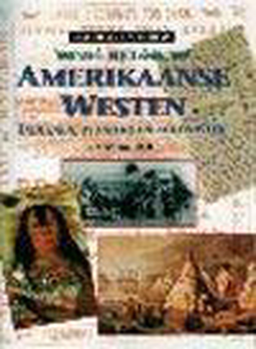 Het Amerikaanse Westen / Geschreven geschiedenis