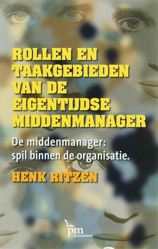 Rollen en taakgebieden van de eigentijdse middenmanager / PM-reeks