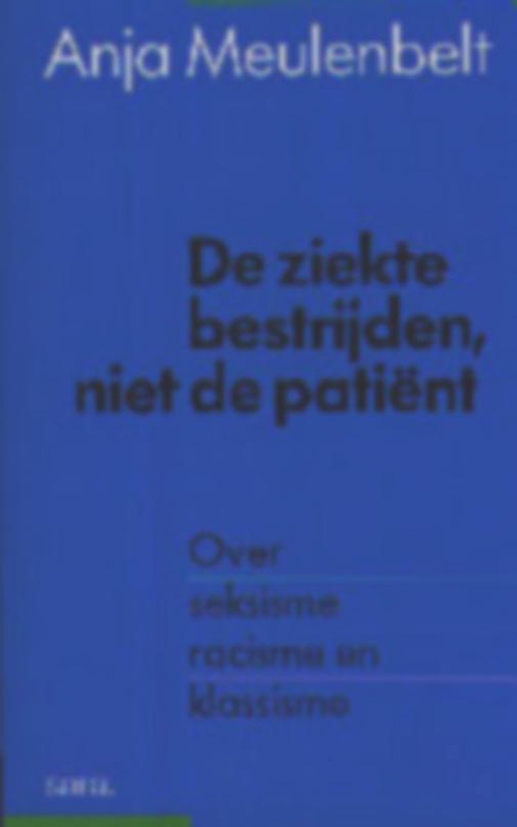Ziekte bestrijden, niet de patient