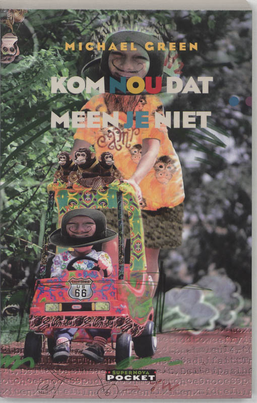 Kom nou, dat meen je niet! / Supernova-pocket