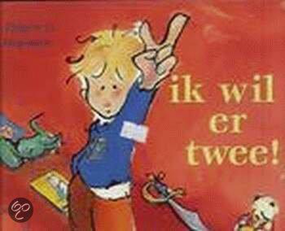 Ik Wil Er Twee!