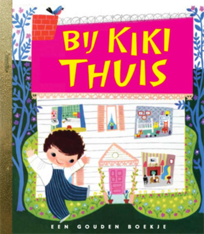 Bij Kiki thuis / Gouden Boekjes