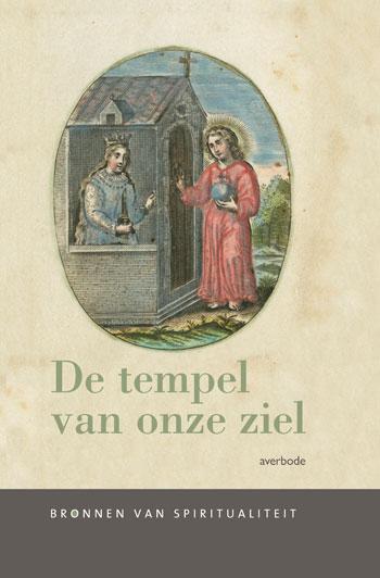 Bronnen van spiritualiteit  -   De tempel van onze ziel