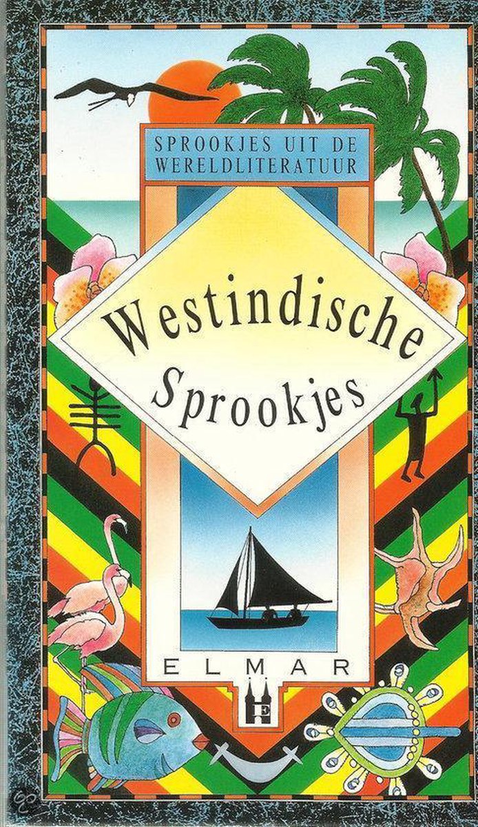 Westindische sprookjes / Sprookjes uit de wereldliteratuur