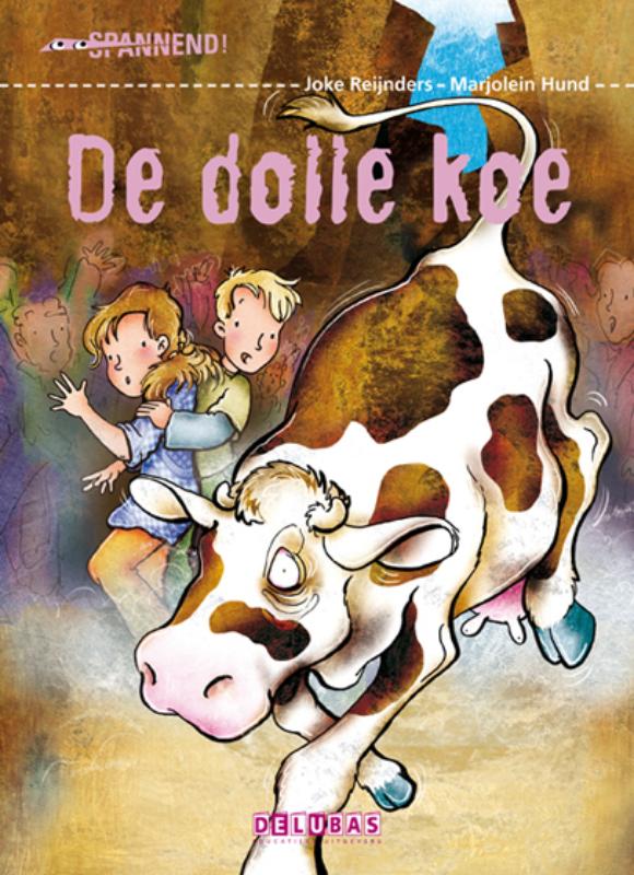 De dolle koe / Spannend
